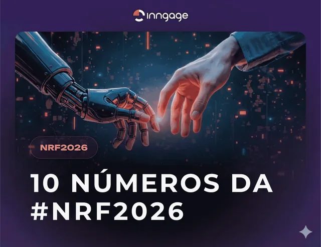 NRF 2026: Os 10 números que mostram para onde o marketing, o varejo e a IA estão indo
