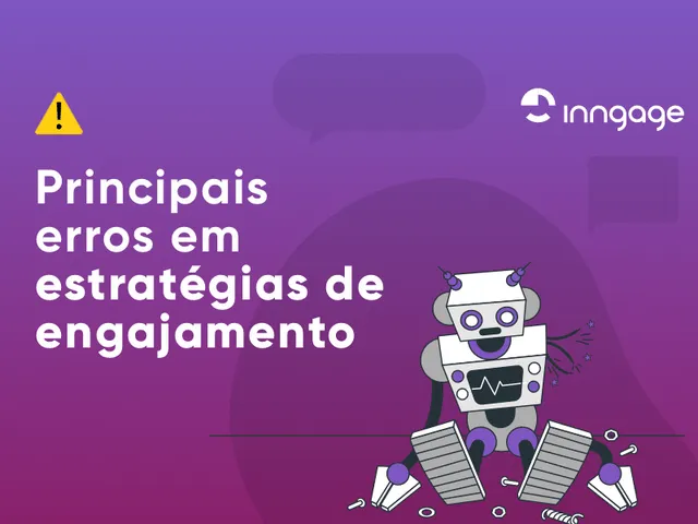 Principais erros em réguas de engajamento