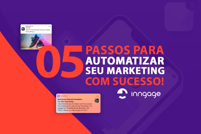 5 Passos Para Automatizar seu Marketing com Sucesso