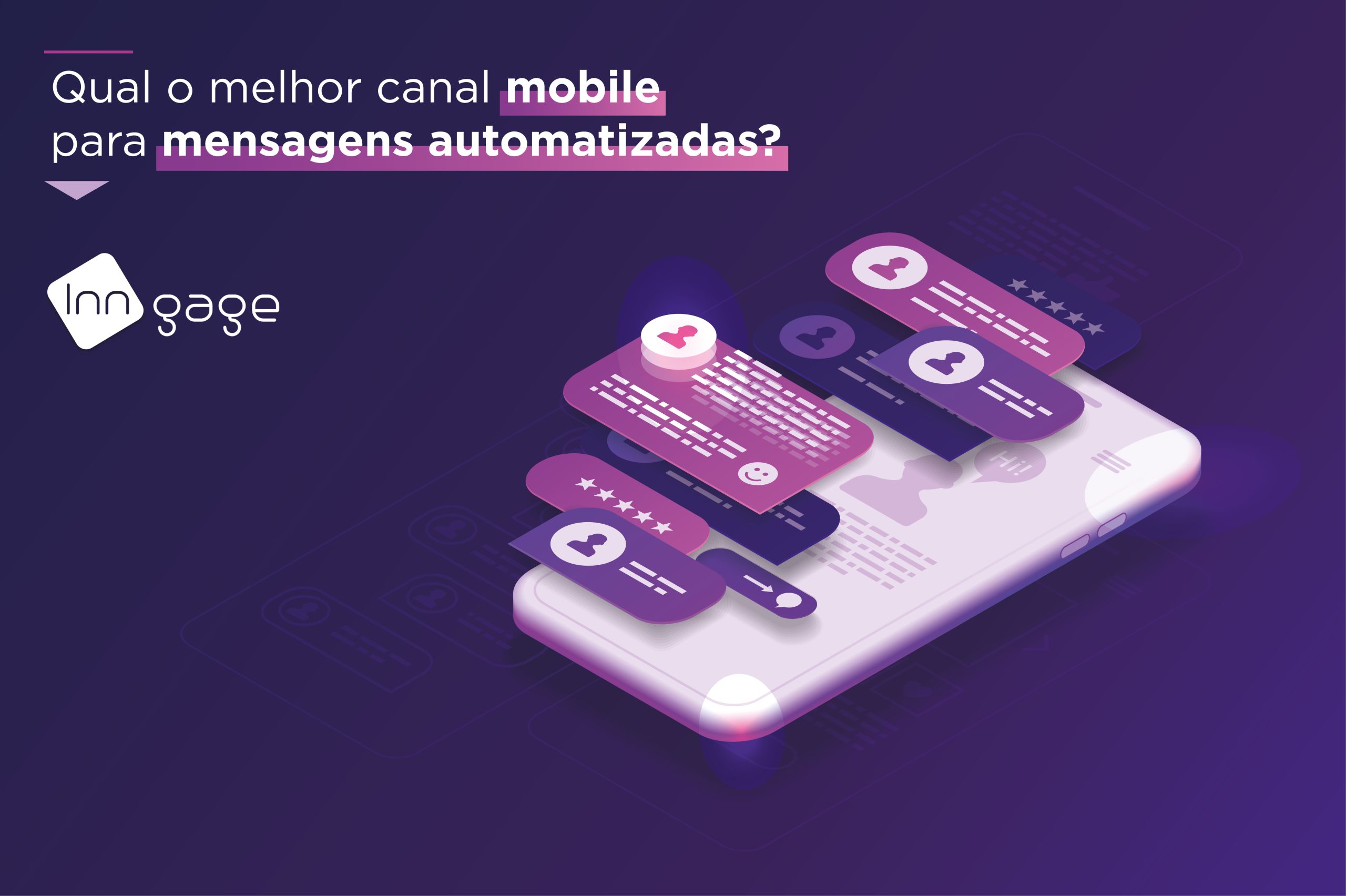 Qual o melhor Canal Mobile para Mensagens Automatizadas?